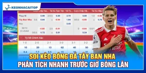 Soi Kèo Bóng Đá Tây Ban Nha – Phân Tích Nhanh Trước Giờ Bóng Lăn