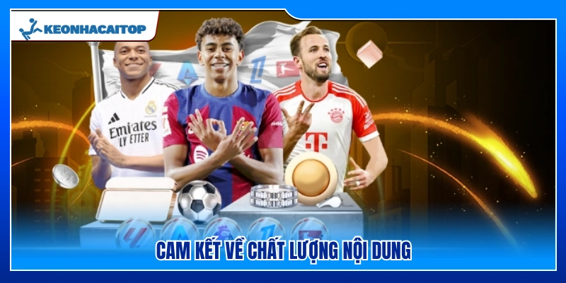 Tôn chỉ hoạt động uy tín của Kèo Nhà Cái